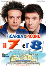 Locandina Film Il 7 e l"8